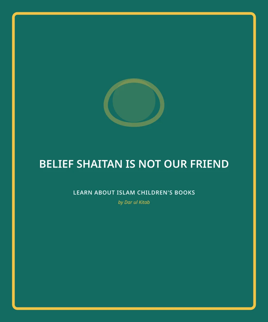 Cover of Shaitan is Not our Friend