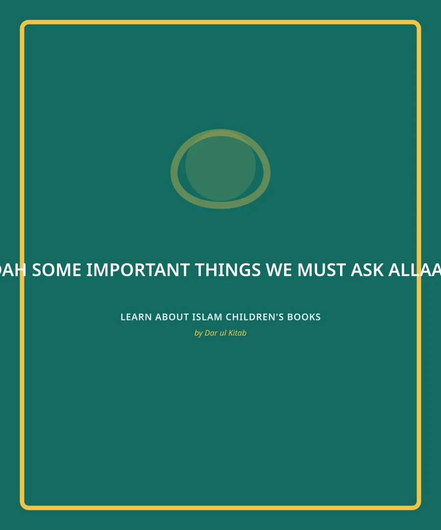 Cover of Some Important Things we must ask Allaah in our Dua