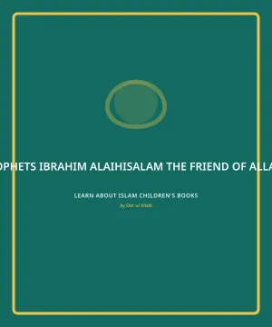 Cover of Ibrahim alaihisalam the Friend of Allaah Pt. 1