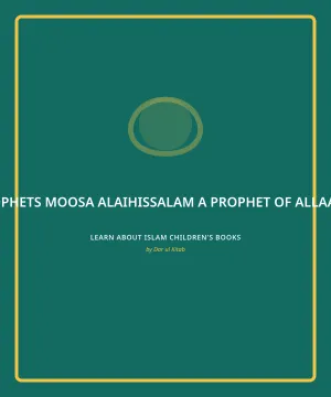 Cover of Moosa alaihissalam, a Prophet of Allaah Pt. 3