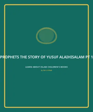 Cover of The Story of Yusuf alaihisalam Pt. 1