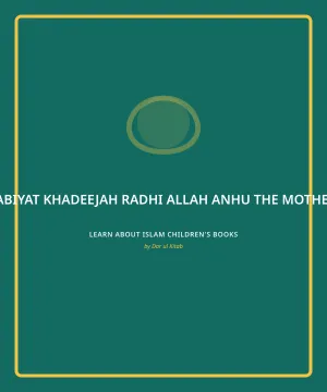 Cover of Khadeejah radhi allah anhu, the Mother of the Believers